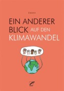 Cover-Bild zum Titel 'Ein anderer Blick auf den Klimawandel' von 'Emma'