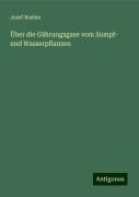 Über die Gährungsgase vom Sumpf- und Wasserpflanzen - Josef Boehm