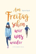 Cover-Bild zum Titel 'Am Freitag sehen wir uns wieder' von 'Karin Koch'