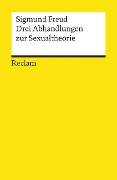 Drei Abhandlungen zur Sexualtheorie - Sigmund Freud