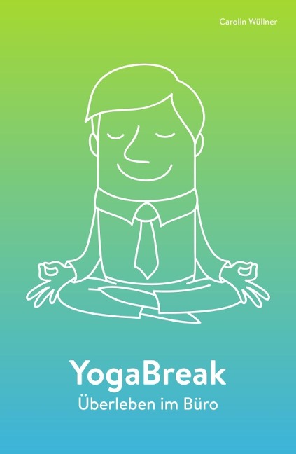 YogaBreak - Carolin Wüllner