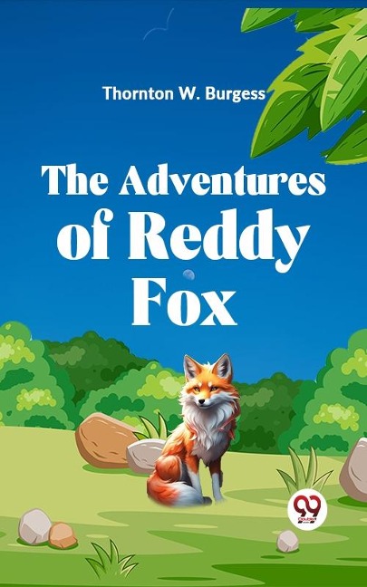 Adventures of Reddy Fox - Thornton W. Burgess