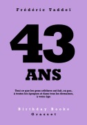 Cover-Bild zum Titel '43 ans' von 'Frédéric Taddeï'