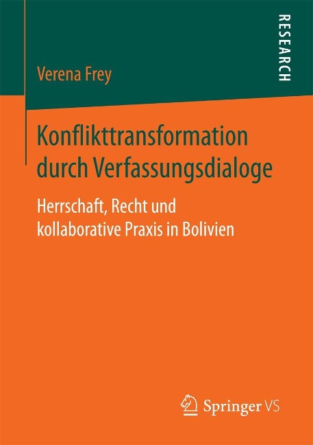 Konflikttransformation durch Verfassungsdialoge - Verena Frey
