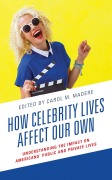 Cover-Bild zum Titel 'How Celebrity Lives Affect Our Own' von ''