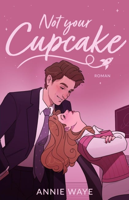 Not your Cupcake - Annie C. Waye