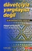 Cover-Bild zum Titel 'Davetciyiz, Yargilayici Degil' von 'Hasan ismail El-Hudaybi'