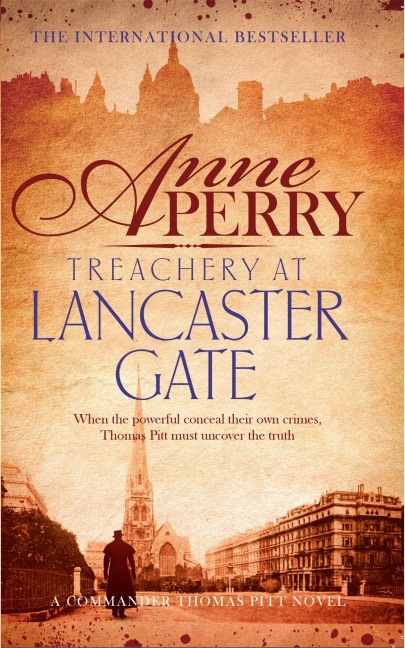 Treachery at Lancaster Gate (Thomas Pitt Mystery, Book 31) - Anne Perry