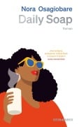 Cover-Bild zum Titel 'Daily Soap' von 'Nora Osagiobare'
