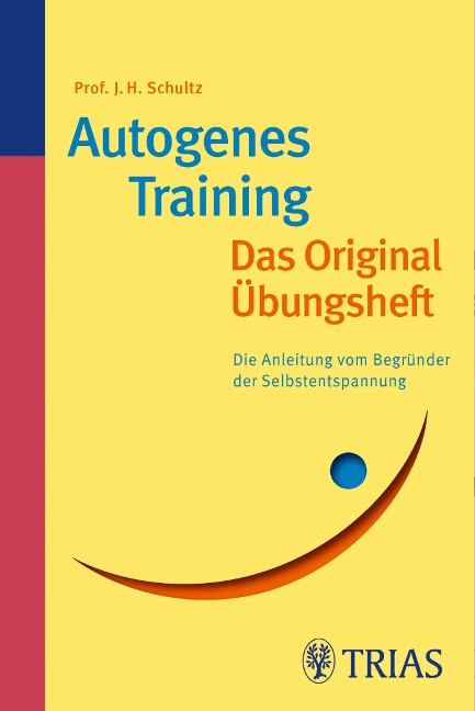 Autogenes Training Das Original-Übungsheft - 
