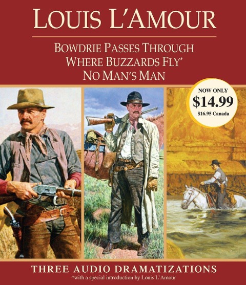 Bowdrie Passes Through/Where Buzzards Fly/No Man's Man - Louis L'Amour