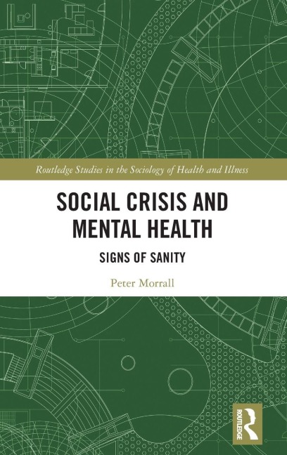 Social Crisis and Mental Health - Peter Morrall