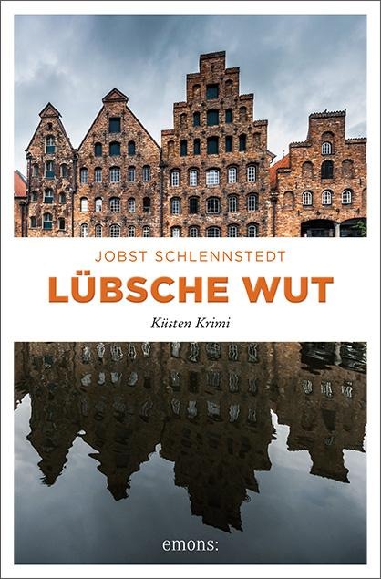 Lübsche Wut - Jobst Schlennstedt