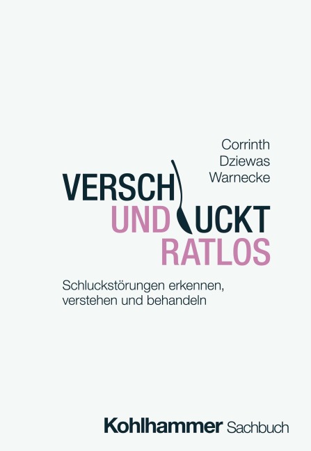 Verschluckt und ratlos - Thomas Corrinth, Tobias Warnecke, Rainer Dziewas