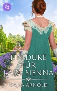 Cover-Bild zum Titel 'Ein Duke für Lady Sienna' von 'Kajsa Arnold'