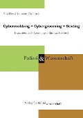 Cybermobbing - Cybergrooming - Sexting - Rita Bley, Johannes Fischbach