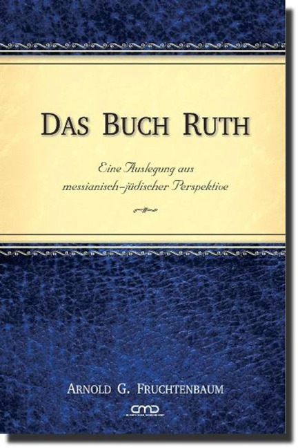 Das Buch Ruth - Arnold G. Fruchtenbaum