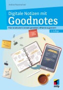 Cover-Bild zum Titel 'Digitale Notizen mit Goodnotes' von 'Andrea Rawanschad'