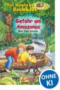 Cover-Bild zum Titel 'Das magische Baumhaus 06. Gefahr am Amazonas' von 'Mary Pope Osborne'