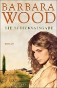 Die Schicksalsgabe - Barbara Wood