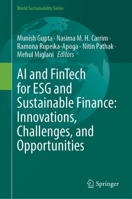 AI and FinTech for ESG and Sustainable Finance: Innovations, Challenges, and Opportunities - 