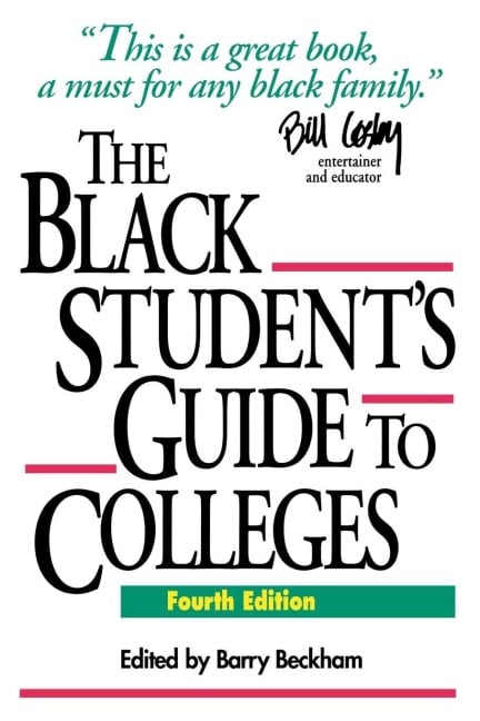 The Black Student's Guide to Colleges - Barry Beckham