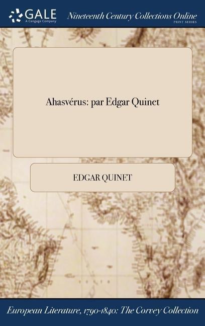 Ahasvérus - Edgar Quinet