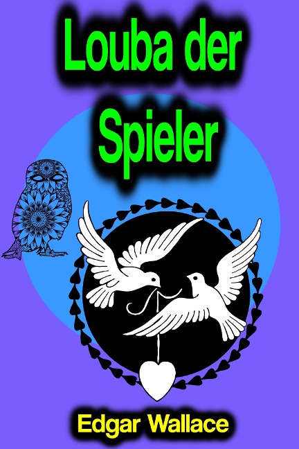 Louba der Spieler - Edgar Wallace