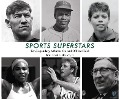 Sports Superstars: Ten Legendary Athletes on and Off the Field - David L. Hudson Jr