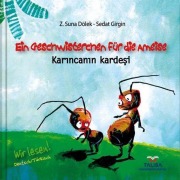 Cover-Bild zum Titel 'Ein Geschwisterchen für die Ameise' von 'Z. Suna Dölek'