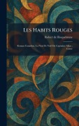 Cover-Bild zum Titel 'Les Habits Rouges' von 'Robert de Roquebrune'