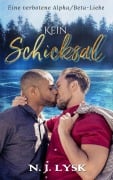 Cover-Bild zum Titel 'Kein Schicksal (Gebrochene Regeln, #1)' von 'N. J. Lysk'