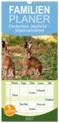 Cover-Bild zum Titel 'Familienplaner 2027 - Deutsches Jagdwild - Waidmannsheil mit 5 Spalten (Wandkalender, 21 x 45 cm) CALVENDO' von 'Claudia Kleemann'