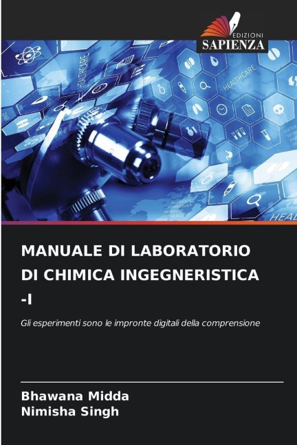 MANUALE DI LABORATORIO DI CHIMICA INGEGNERISTICA -I - Bhawana Midda, Nimisha Singh
