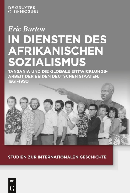 In Diensten des Afrikanischen Sozialismus - Eric Burton