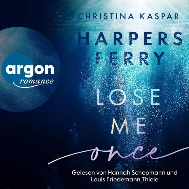 Harpers Ferry. Lose Me Once - Christina Kaspar