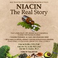 Niacin: The Real Story: Learn about the Wonderful Healing Properties of Niacin - Harold D. Foster, Abram Hoffer