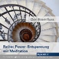 Power-Entspannung mit Meditation: Der Atemfluss - Nidal Moughrabi, Chris Collins