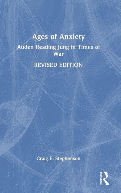 Ages of Anxiety - Craig E. Stephenson