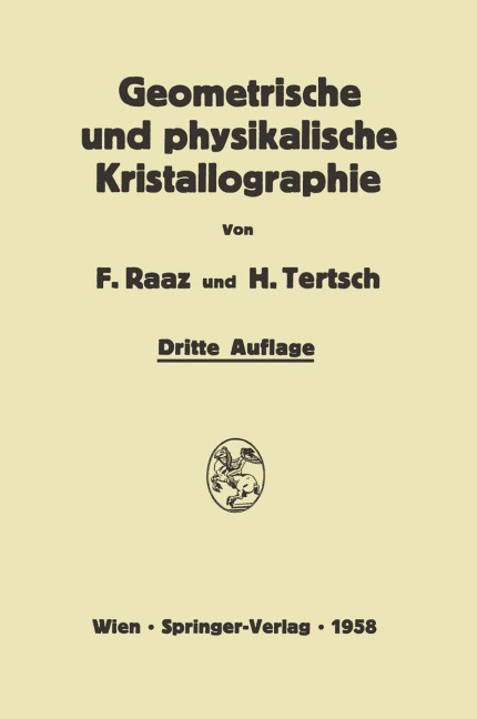 Einführung in die geometrische und physikalische Kristallographie - Hermann Tertsch, Franz Raaz