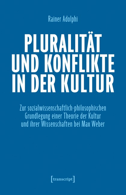 Pluralität und Konflikte in der Kultur - Rainer Adolphi