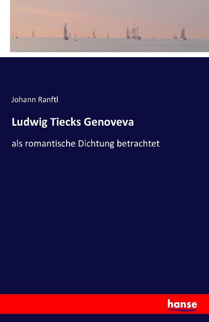 Ludwig Tiecks Genoveva - Johann Ranftl