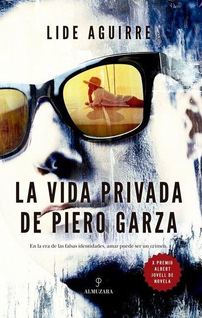 La Vida Privada de Piero Garza - Lide Aguirre Otaegui
