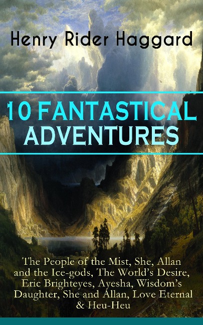 10 FANTASTICAL ADVENTURES - Henry Rider Haggard