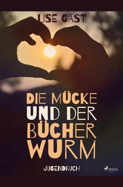 Die Mücke und der Bücherwurm - Lise Gast