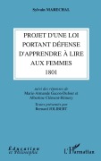 Cover-Bild zum Titel 'Projet d'une loi portant défense d'apprendre à lire aux femmes (1801)' von 'Sylvain Marechal'