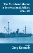 Cover-Bild zum Titel 'The Merchant Marine in International Affairs, 1850-1950' von ''