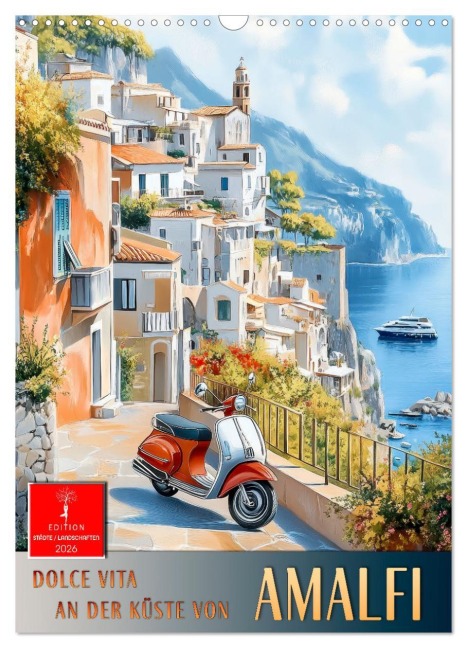Dolce Vita an der Küste von Amalfi (Wandkalender 2026 DIN A3 hoch), CALVENDO Monatskalender - Peter Roder