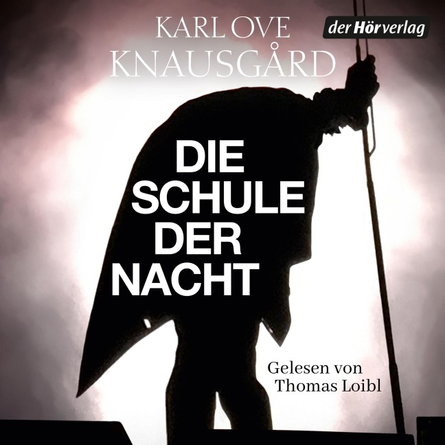 Die Schule der Nacht - Karl Ove Knausgård
