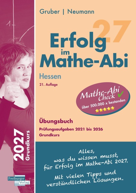Erfolg im Mathe-Abi 2027 Hessen Grundkurs Prüfungsaufgaben 2021 bis 2026 - Helmut Gruber, Robert Neumann